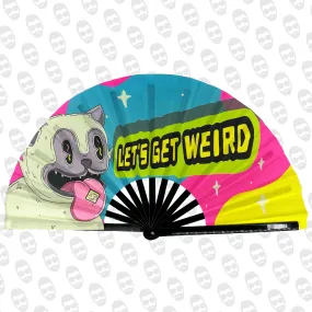 Let's Get Weird UV Fan