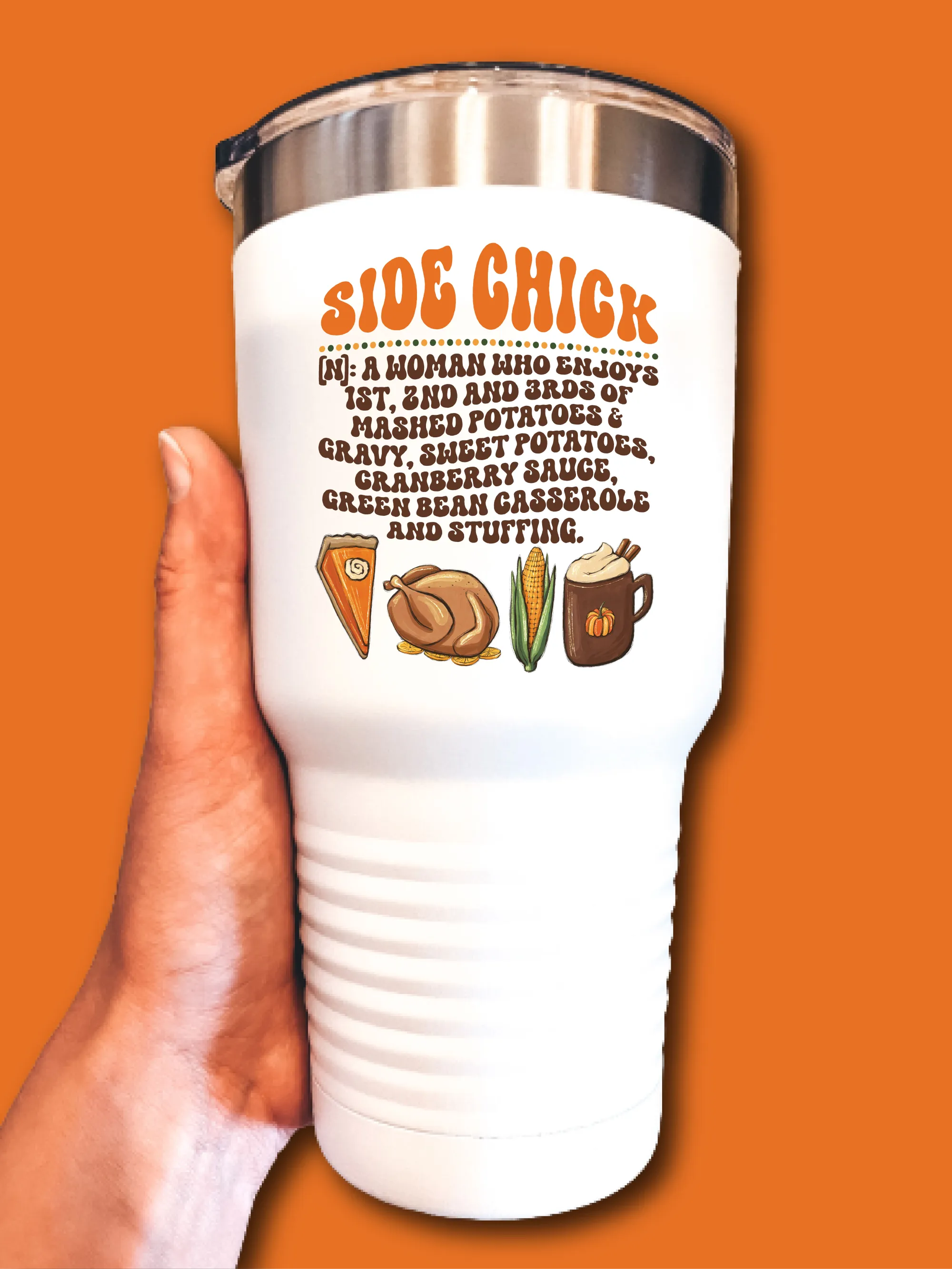 Side Chick - UV TUMBLER